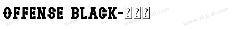 Offense Black字体转换 Offense Black字体转换